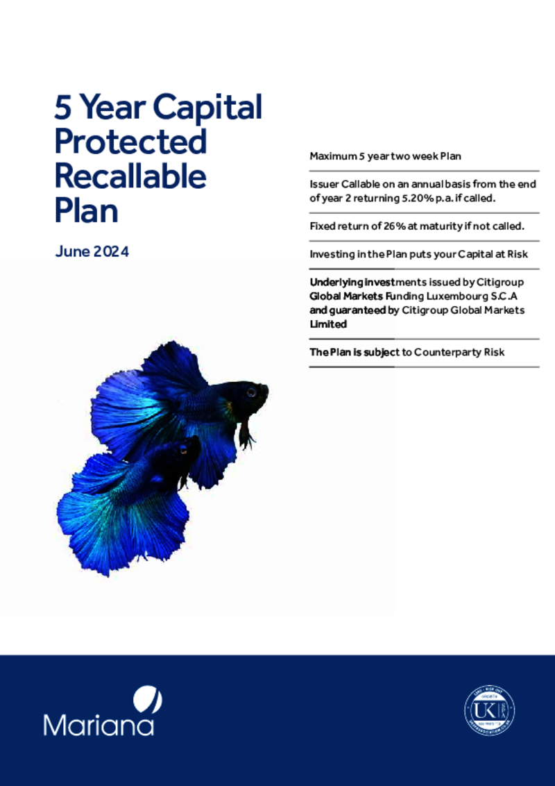 Mariana 5 Year Capital Protected Recallable Plan - June 2024