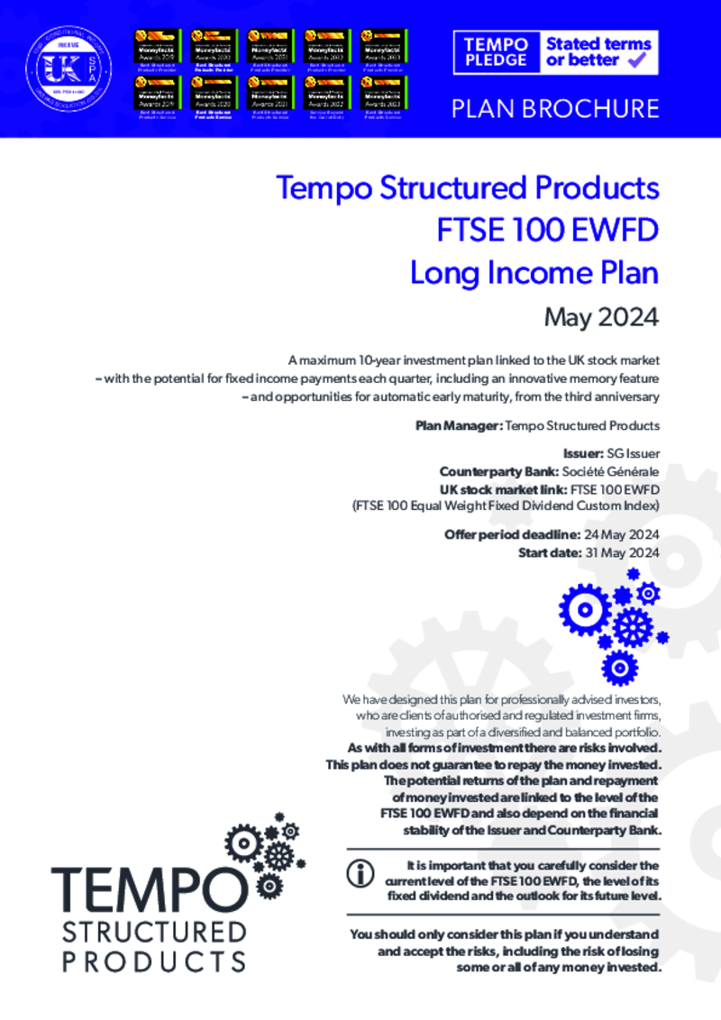 Tempo FTSE 100 EWFD Long Income Plan MAY 2024 - Option 2          AT CAPACITY