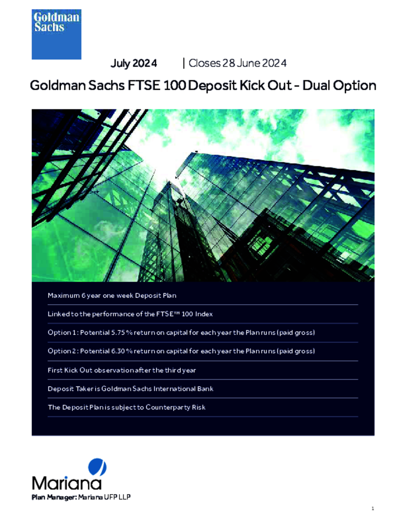 Goldman Sachs FTSE 100 Deposit Kick Out - Dual Option (Option 1) - June 2024