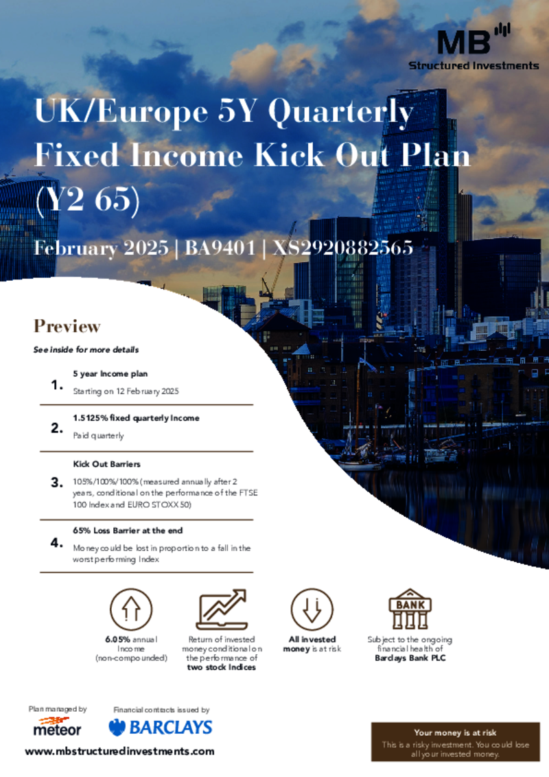 MB Structured Investments UK/Europe 5Y Quarterly Fixed Income Kick Out Plan (Y2 65) February 2025 - BA9401