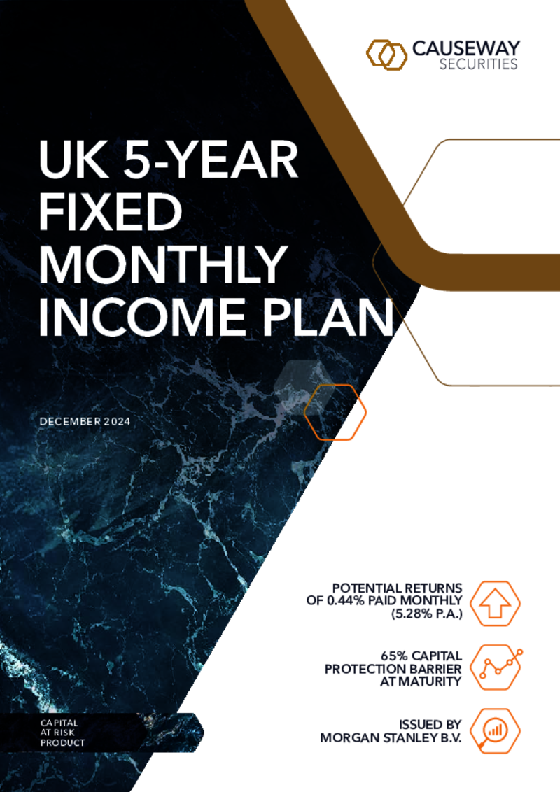 Causeway Securities UK 5-Year Fixed Monthly Income Plan - December 2024  