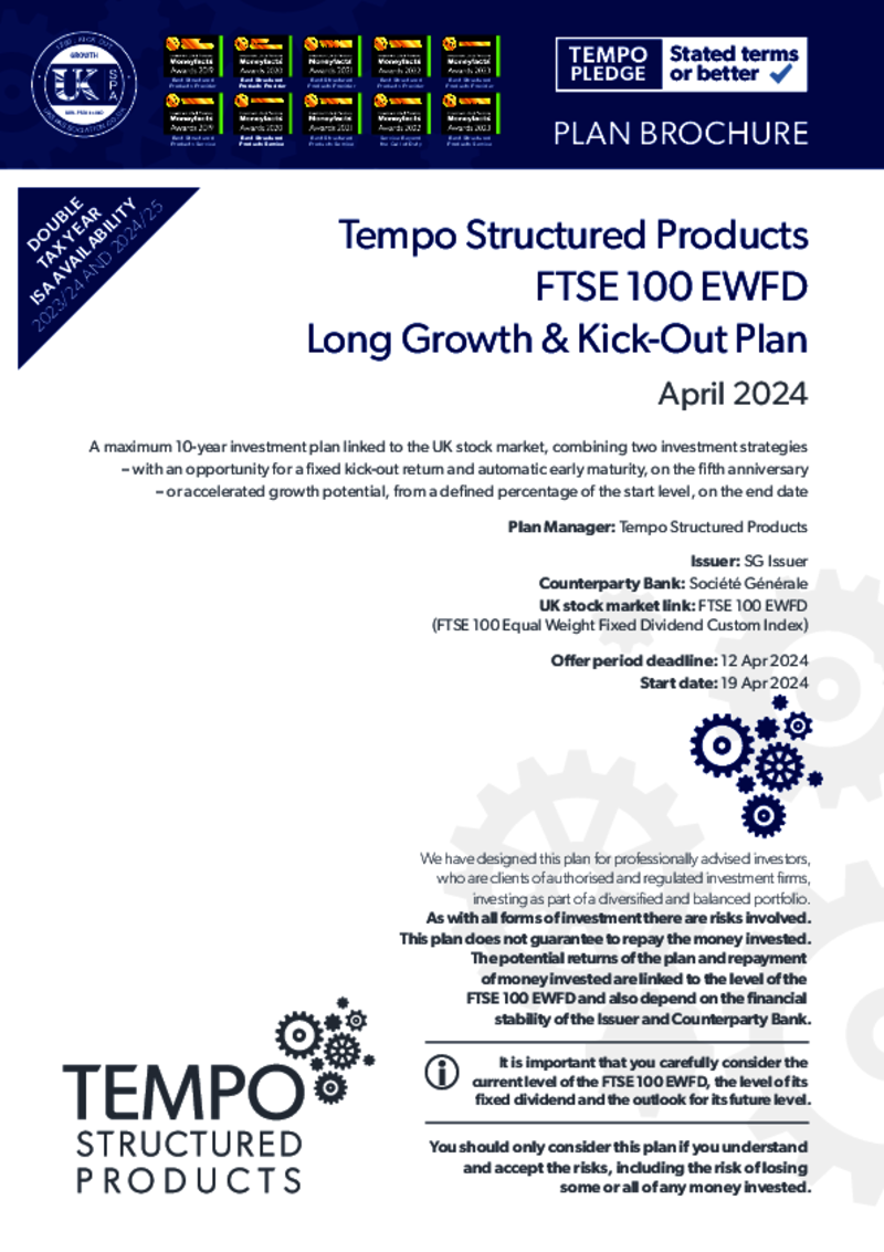 Tempo FTSE 100 EWFD Long Growth & Kick-Out Plan - APRIL 2024