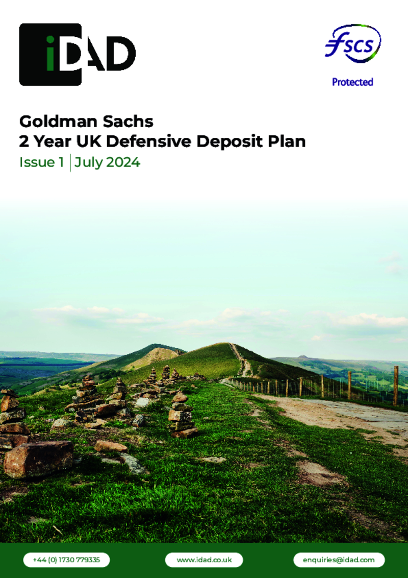 IDAD Goldman Sachs 2 Year UK Defensive Deposit Plan Issue 1 - July 2024