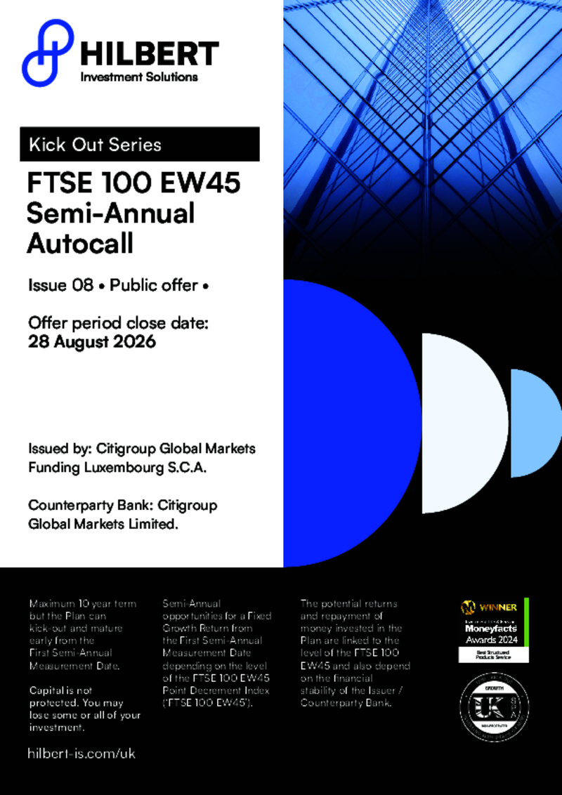 Hilbert FTSE 100 EW45 Semi-Annual Autocall Issue 08 - September 2026