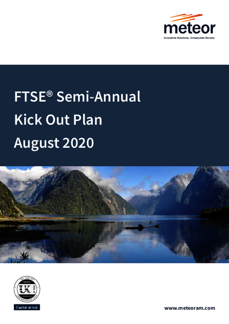 Meteor FTSE Semi-Annual Kick Out Plan August 2020