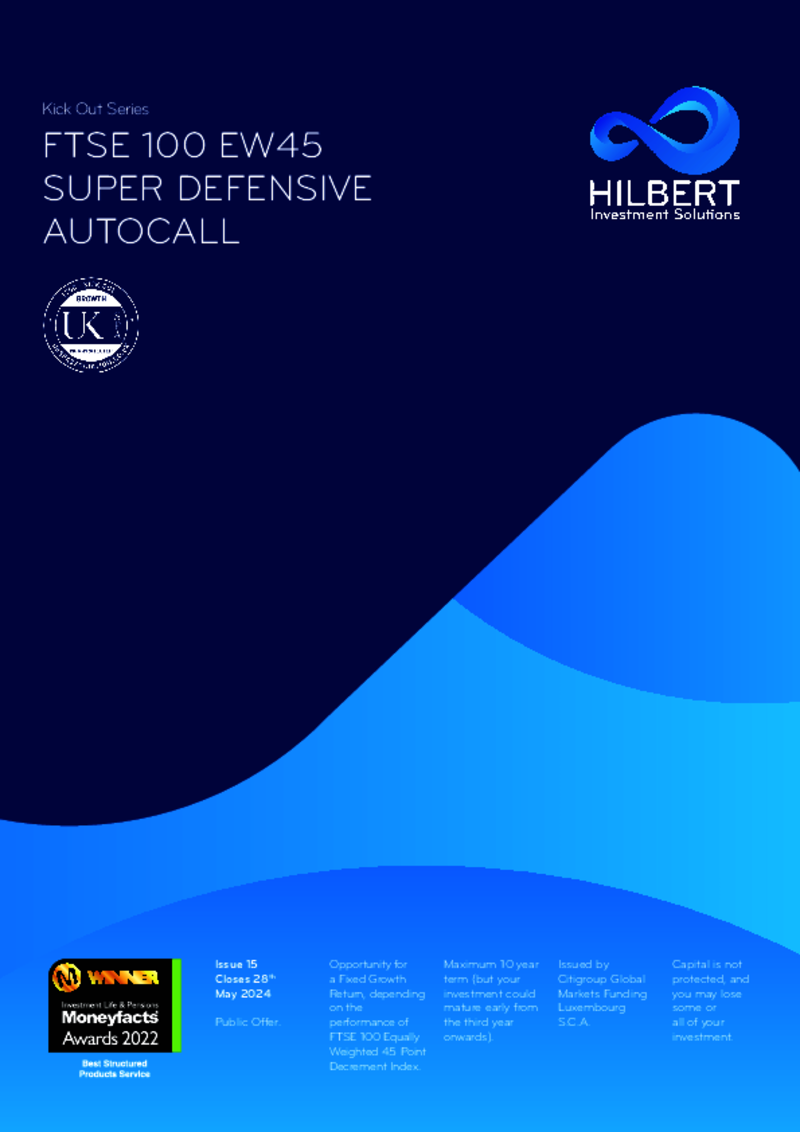 Hilbert FTSE 100 EW45 Super Defensive Autocall : Issue 15