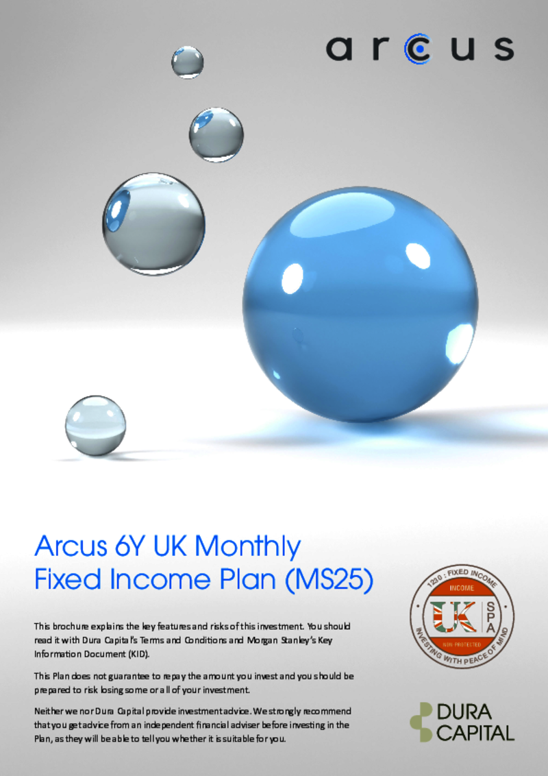 Arcus 6Y UK Monthly Fixed Income Plan (MS25)   