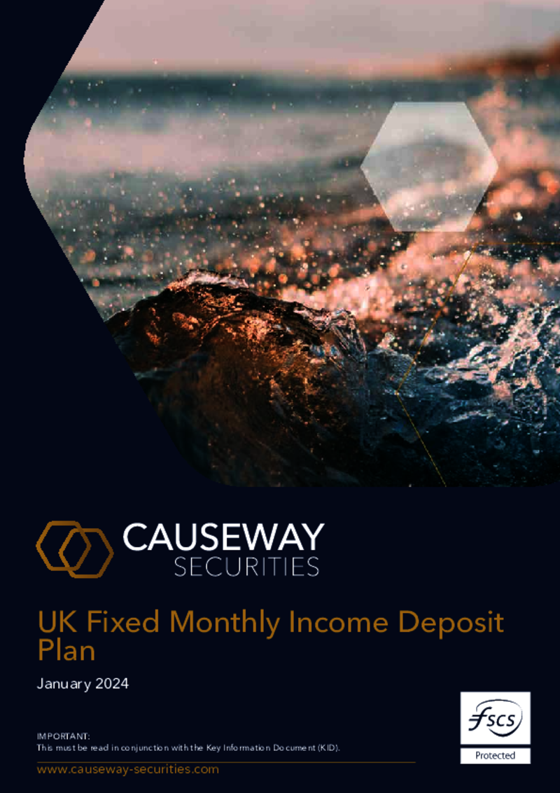 Causeway Securities UK Fixed Monthly Income Deposit Plan - January 2024