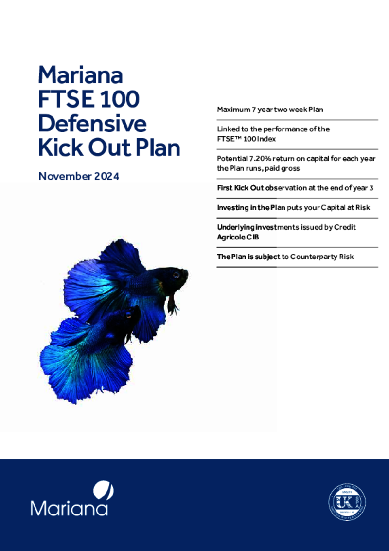 Mariana FTSE 100 Defensive Kick Out Plan - November 2024  