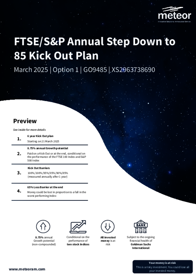 Meteor FTSE/S&P Annual Step Down to 85 Kick Out Plan March 2025 (Option 1) - GO9485