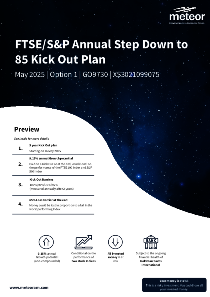 Meteor FTSE/S&P Annual Step Down to 85 Kick Out Plan May 2025 (Option 1) - GO9730