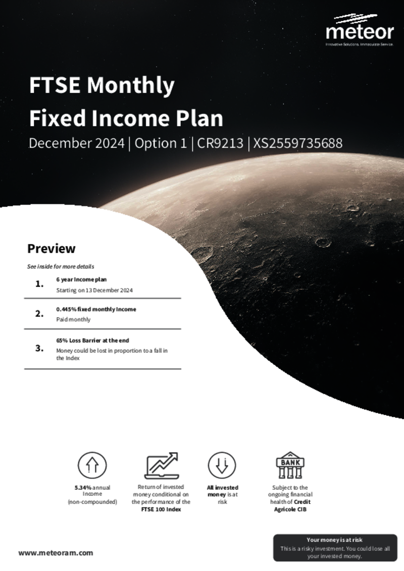 Meteor FTSE Monthly Fixed Income Plan December 2024  Option 1 - CR9213