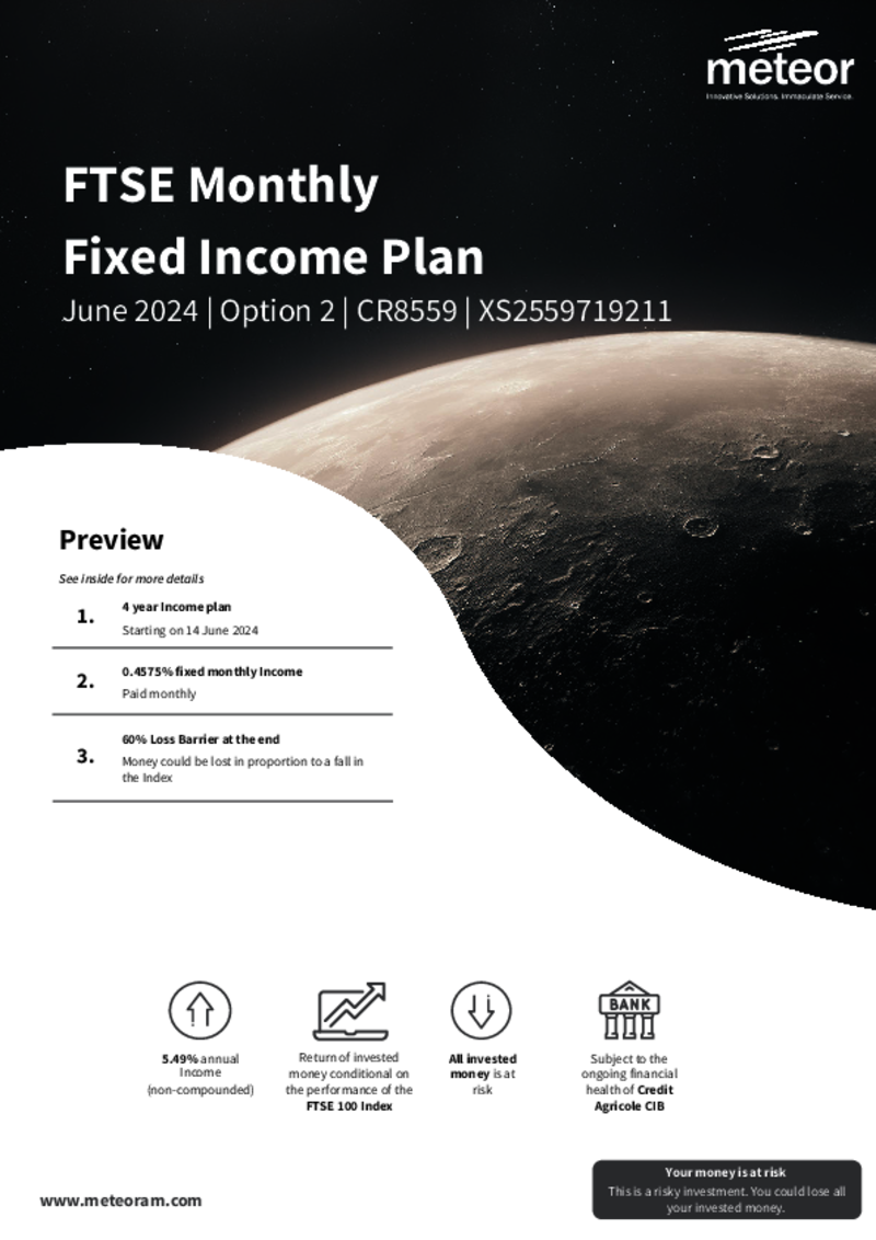 Meteor FTSE Monthly Fixed Income Plan December 2023 (Option 2) - CR8022      FULLY SUBSCRIBED