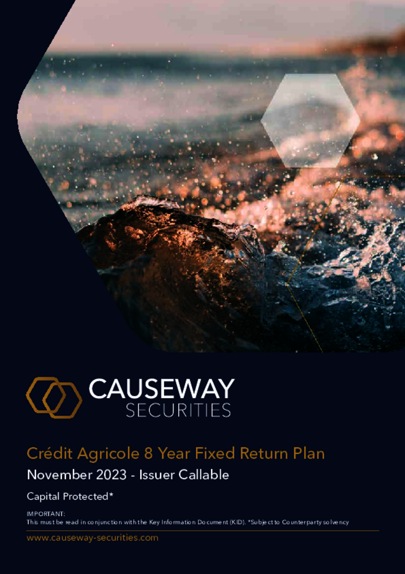 Causeway Securities Credit Agricole 8 Year Fixed Return Plan December 2023 - Issuer Callable