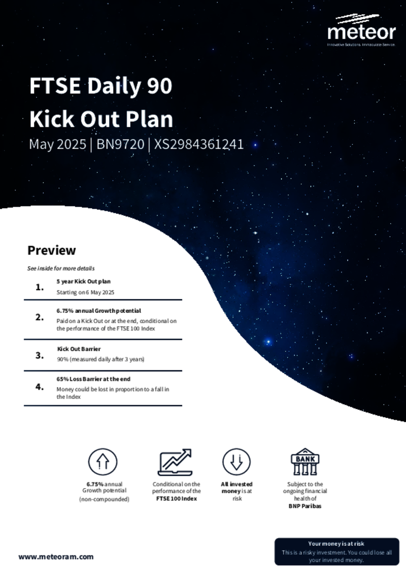 Meteor FTSE Daily 90 Kick Out Plan May 2025 - BN9720