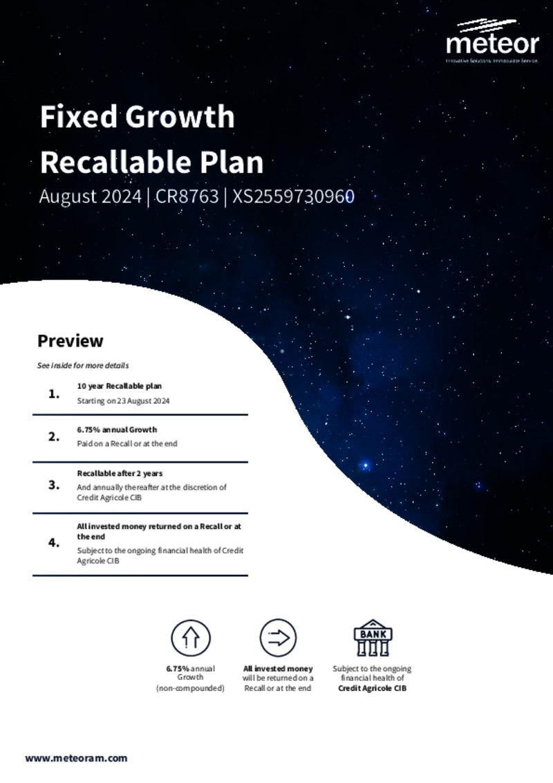 Meteor Fixed Growth Recallable Plan August 2024 - CR8763  