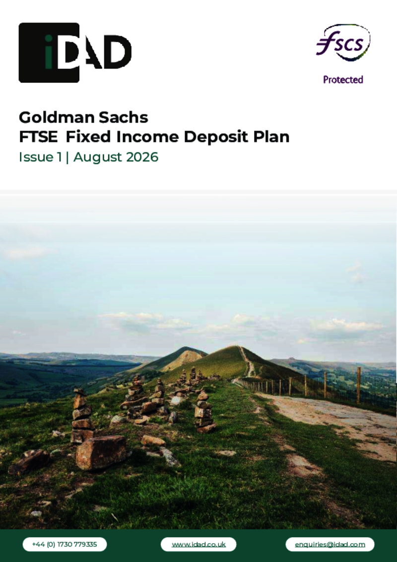 IDAD Goldman Sachs FTSE Fixed Income Deposit Plan – Issue 1 - August 2026