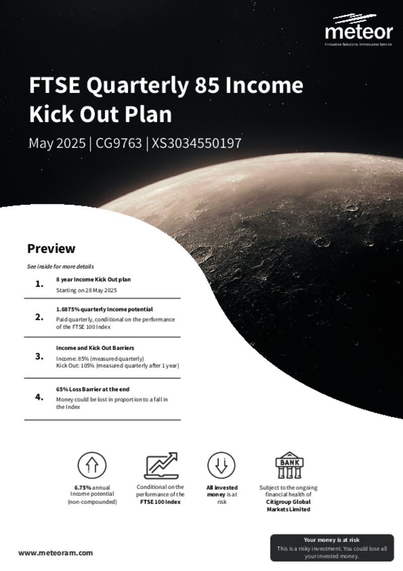 Meteor FTSE Quarterly 85 Income Kick Out Plan May 2025 - CG9763