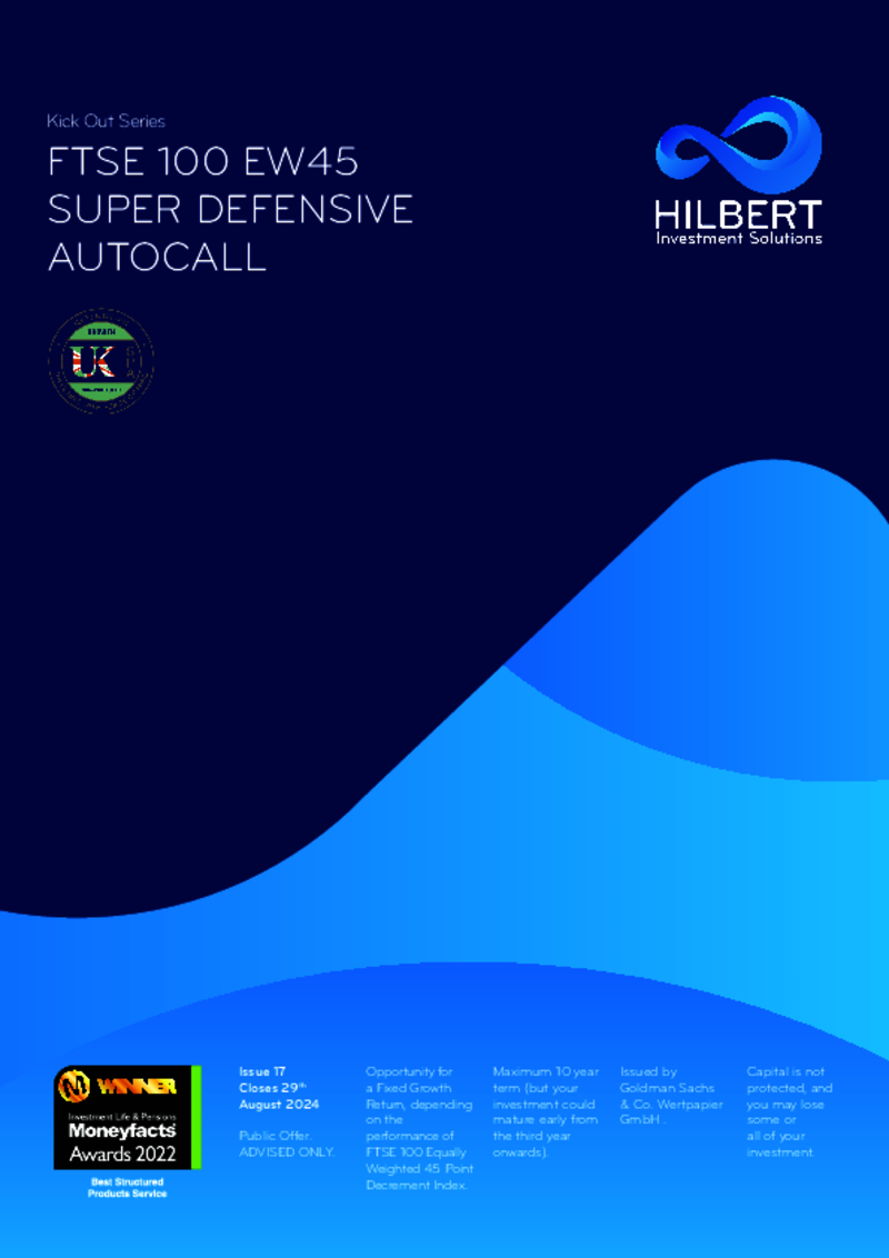 Hilbert FTSE 100 EW45 Super Defensive Autocall : Issue 17