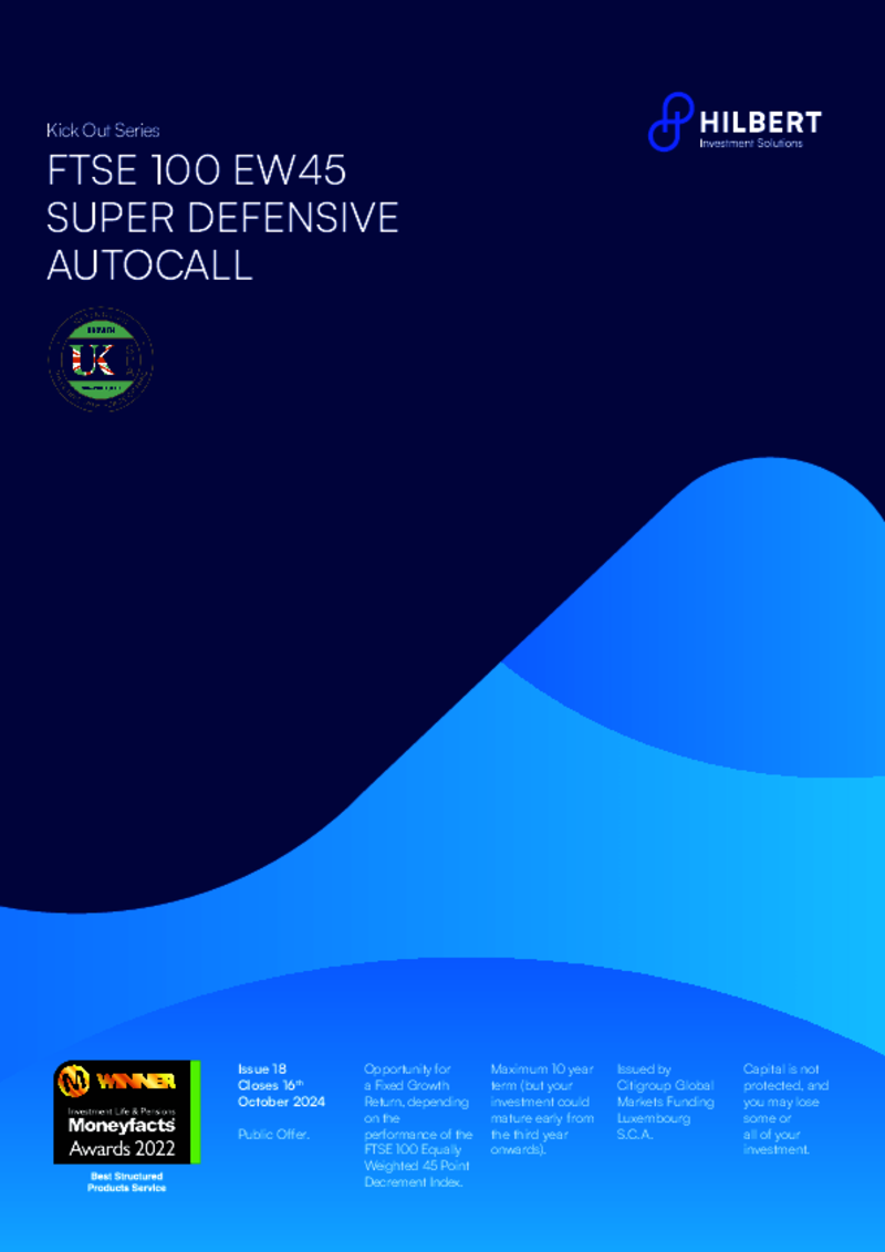 Hilbert FTSE 100 EW45 Super Defensive Autocall : Issue 18