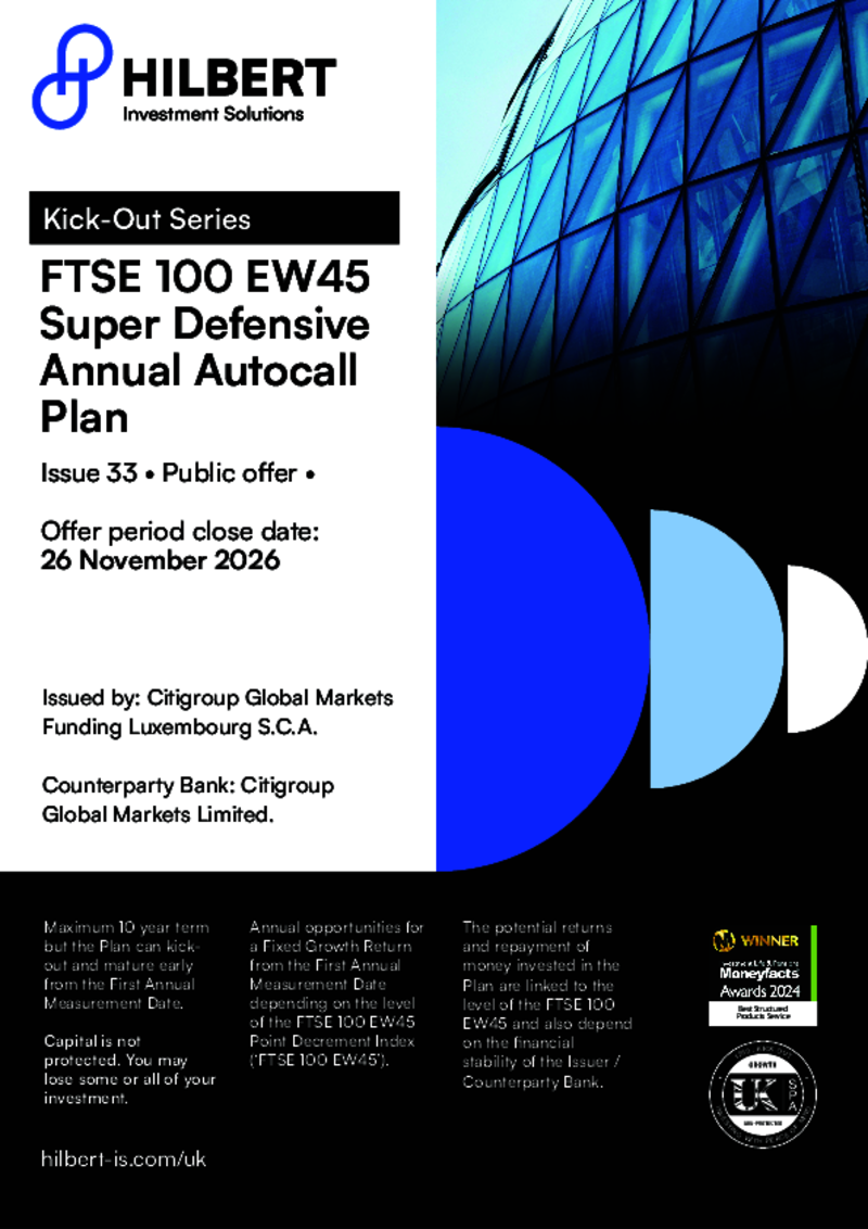 Hilbert FTSE 100 EW45 Super Defensive Annual Autocall Plan : Issue 33 - November 2026