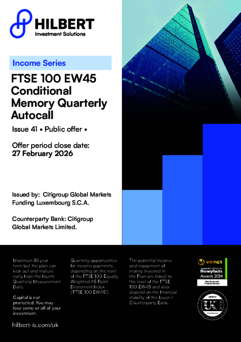 Hilbert FTSE 100 EW45 Conditional Memory Quarterly Autocall Issue 41 - March 2026
