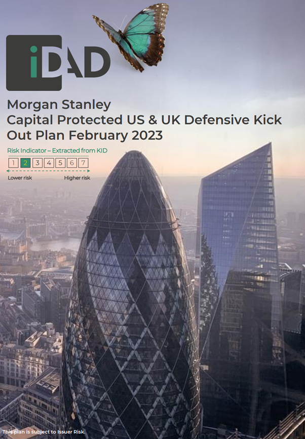 IDAD Launch Morgan Stanley Capital Protected US UK Defensive Kick Out