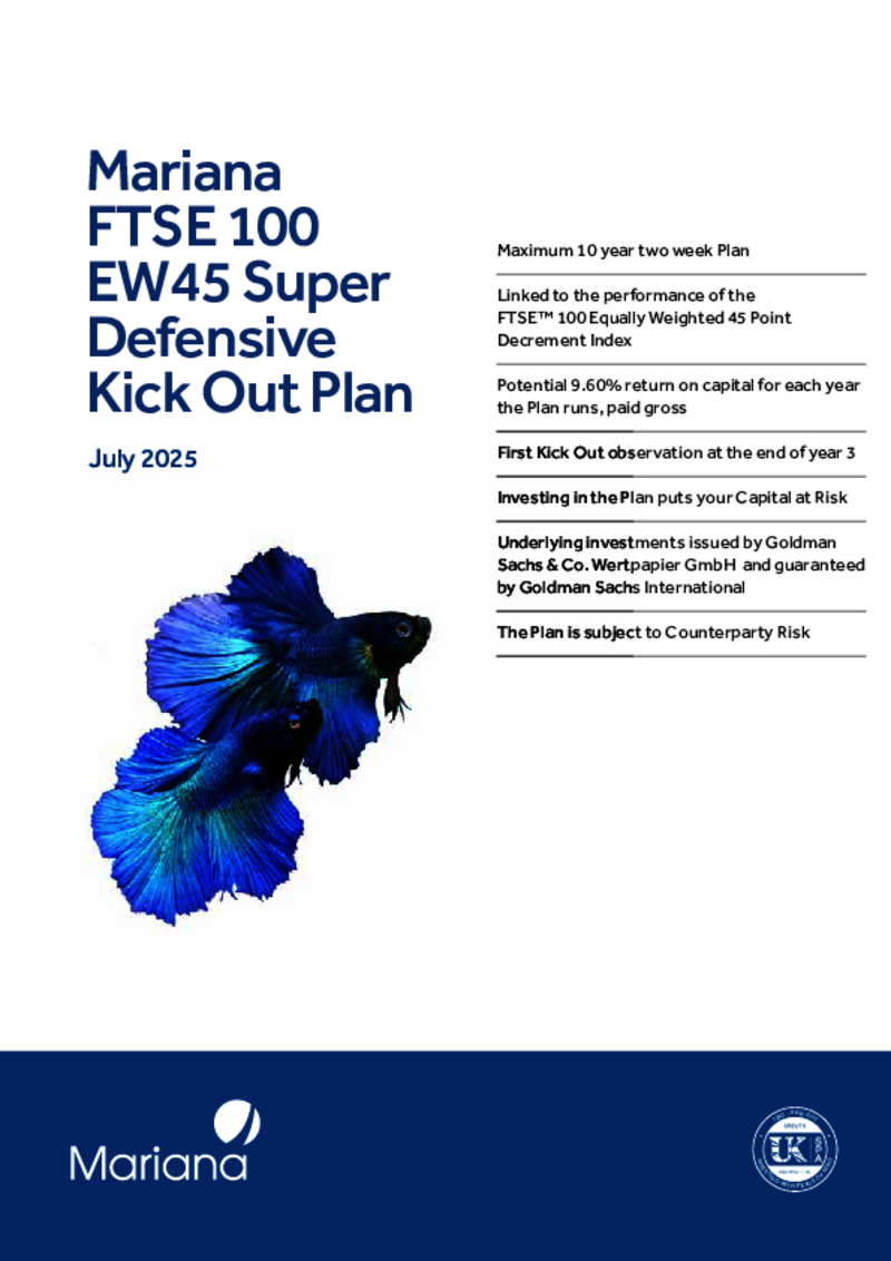 Mariana FTSE 100 EW45 Super Defensive Kick Out Plan - July 2025