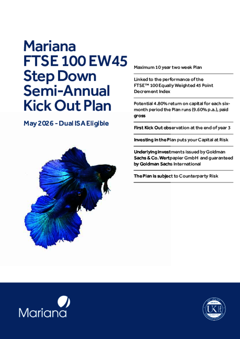 Mariana FTSE 100 EW45 Step Down Semi-Annual Kick Out Plan - May 2026 - Dual ISA Eligible